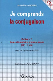 Je comprends la conjugaison t.1 - ce1 - cours élémentaire première année avec corrigé des exercices
