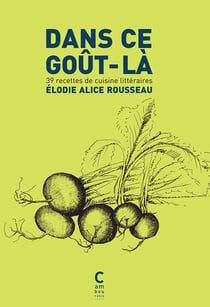 Dans ce goût-là - 39 recettes de cuisine littéraires