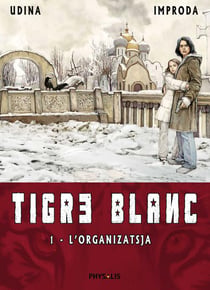 Tigre blanc t.1 - l'organizatsja