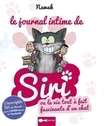 Le journal intime de Siri - ou la vie tout à fait fascinante d'un chat