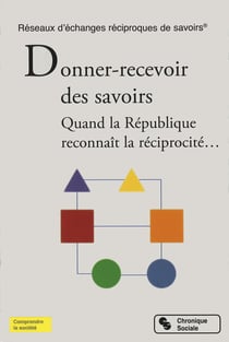 Donner-recevoir des savoirs - quand la République reconnaît la réciprocité...