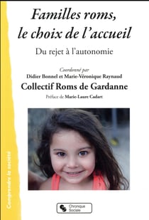 Familles roms, le choix de l'accueil - du rejet à l'autonomie