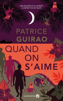 Al Dorsey, le détective de Tahiti Tome 6 : Quand on s'aime