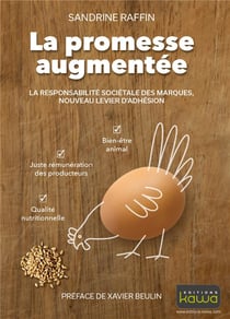 La promesse augmentée - la responsabilité sociétale des marques, nouveau levier d'adhésion