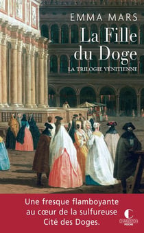 La trilogie vénitienne Tome 2 - la fille du doge