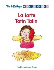Ma bibliothèque Montessori : la tarte tatin tatin