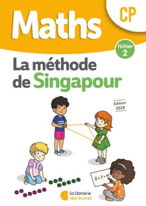 Maths - CP - la méthode de Singapour - fichier 2 (édition 2019)