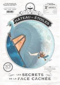 Le château des étoiles - Gazette n.5 : les secrets de la face cachée