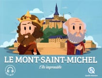 Le Mont Saint-Michel : l'île imprenable