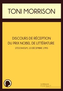Discours de réception du prix Nobel de littérature - Stockholm, le 10 décembre 1993