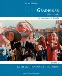Gradignan - 1914-2014 Tome 2