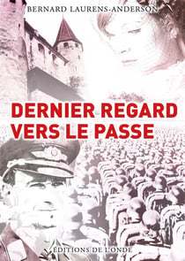 DERNIER REGARD VERS LE PASSE