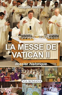 La messe de Vatican II - dossier historique