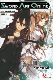 Sword Art Online Tome 1 : Aincrad