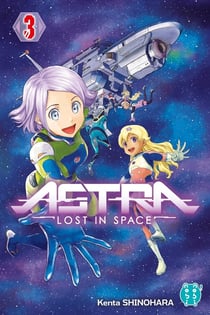 Astra - lost in space Tome 3