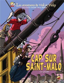 Les aventures de Vick et Vicky Tome 23 : cap sur Saint-Malo - le pirate