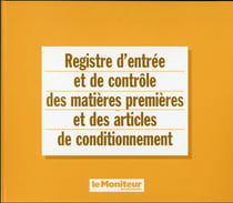 Registre d'entree et de controle des matieres premieres et des articles de conditionnement