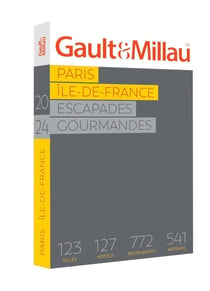 Guide Paris Ile de France 2024 : Escapades gourmandes (édition 2024)