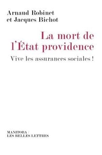 La mort de l'état providence - vive les assurances sociales !