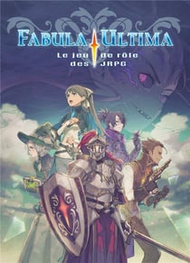 Fabula Ultima, le jeu de rôle des JRPG : Livre de base