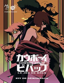 Cowboy Bebop, le jeu de rôle : Kit de démarrage