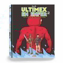 Ultimex en enfer Tome 2 : l'enfer est pavé de mauvaises intentions