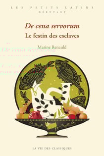 De cena servorum : Le festin des esclaves, Niveau débutant