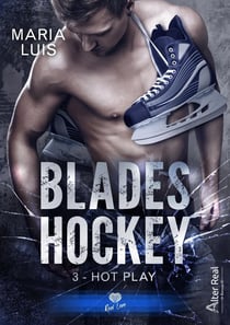 Blades hockey Tome 3 - hot play