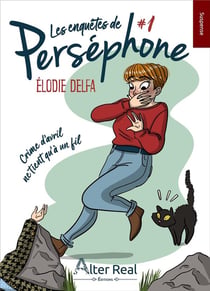 Les enquêtes de Perséphone Tome 1 : Crime d'avril ne tient qu'à un fil