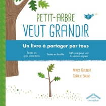 Petit-Arbre veut grandir - un livre à partager par tous