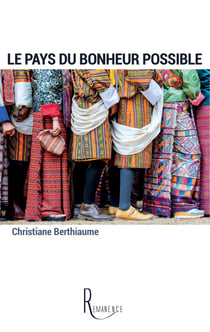Le pays du bonheur possible