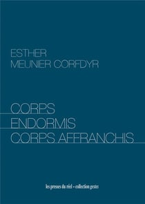 Corps endormis corps affranchis