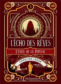 L'écho des rêves Tome 3 : L'éveil de la papesse