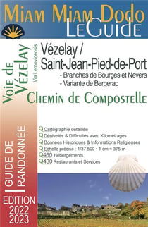 Voie de Vézelay : Vézelay / Saint-Jean-Pied-de-Port) (édition 2022/2023)