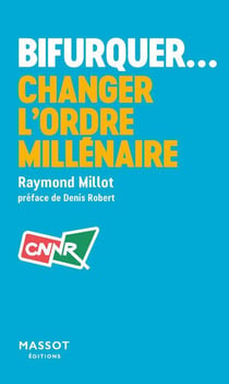 Bifurquer : Changer l'ordre millénaire