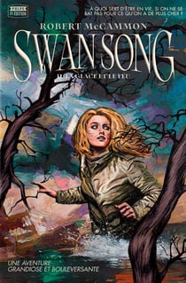 Swan song Tome 2 : la glace et le feu