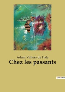 Chez les passants : Exploration des mystères de l'âme humaine à travers des récits et réflexions littéraires.