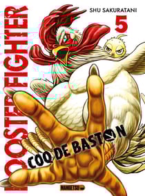Rooster Fighter : coq de baston Tome 5