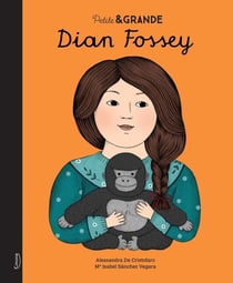 Petite & GRANDE : Dian Fossey
