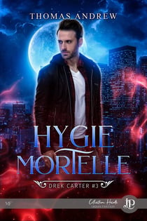 Drek Carter Tome 3 : hygie mortelle