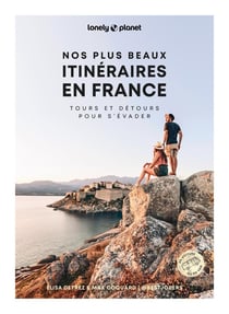 Nos plus beaux itinéraires en France