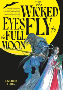 The wicked eyes fly to the full moon