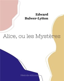 Alice, ou les mystères