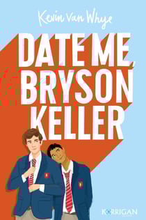 Date me Bryson Keller