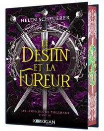 Les légendes de Thezmarr Tome 3 : Le destin et la fureur