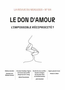 Le don d'amour : L'impossible réciprocité ?