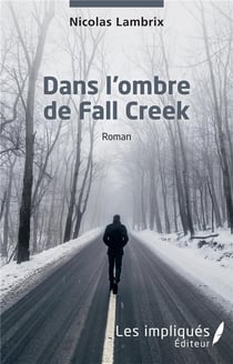 Dans l'ombre de Fall Creek