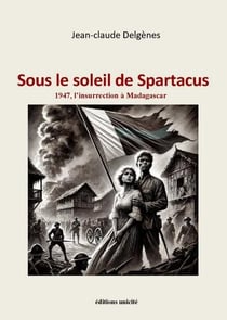 Madagascar : Sous le soleil de Spartacus