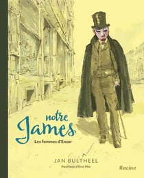 Notre James : Les femmes d'Ensor