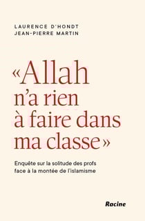Allah n'a rien a faire dans ma classe" : Enquête sur la solitude des profs face à la montée de l'islamisme
